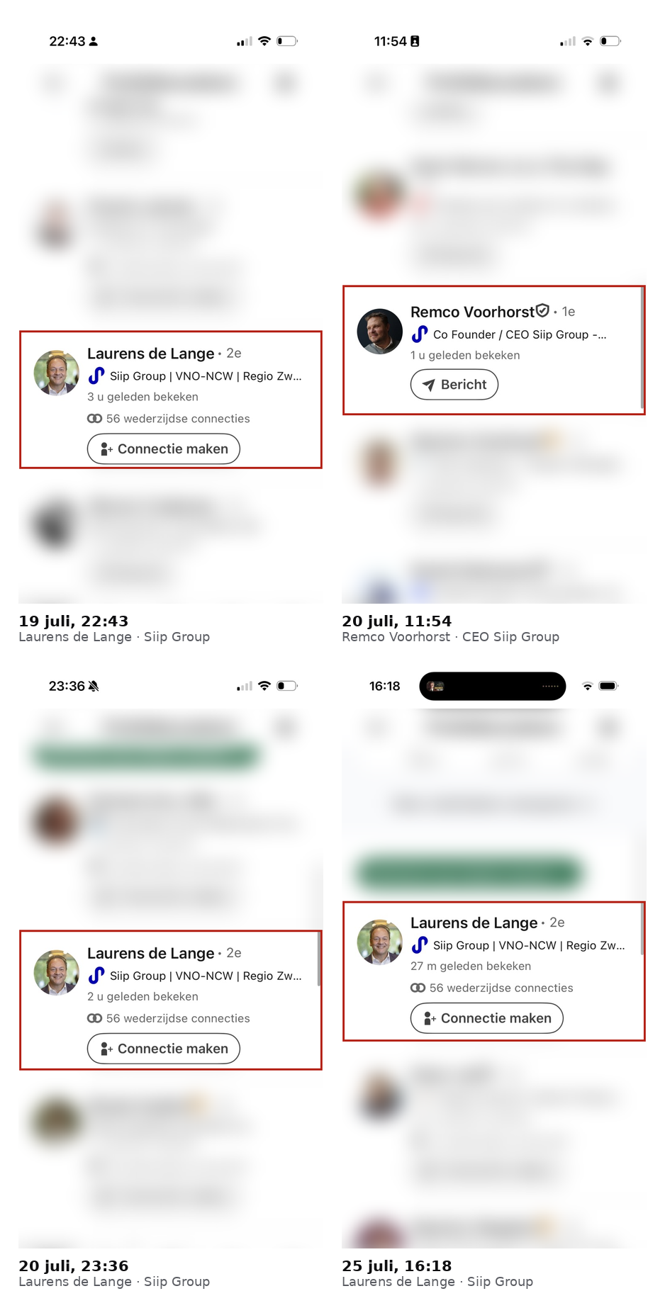 Vier schermafdrukken van de LinkedIn-pagina Profielbezoekers, van 19, 20 en 25 juli 2026. In elke afdruk is één rij rood omkaderd en scherp: op 19 juli om 22:43 Laurens de Lange van Siip Group, op 20 juli om 11:54 Remco Voorhorst, Co Founder en CEO van Siip Group, op 20 juli om 23:36 opnieuw Laurens de Lange, en op 25 juli om 16:18 opnieuw Laurens de Lange. Alle andere bezoekers in de lijst zijn onherkenbaar gemaakt.