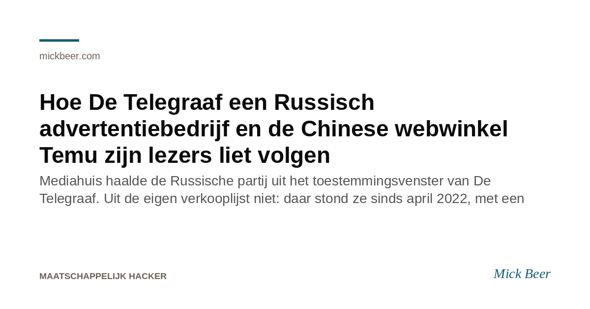 Hoe De Telegraaf een Russisch advertentiebedrijf en de Chinese webwinkel Temu zijn lezers liet volgen · Artikelen · Mick Beer